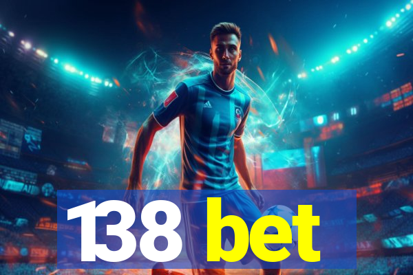 138 bet